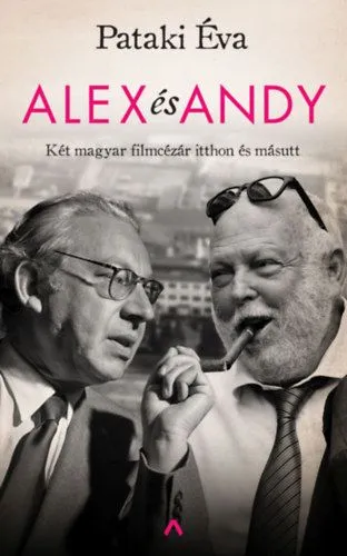 Alex és Andy - Két magyar filmcézár itthon és másutt Biztonságos fizetés