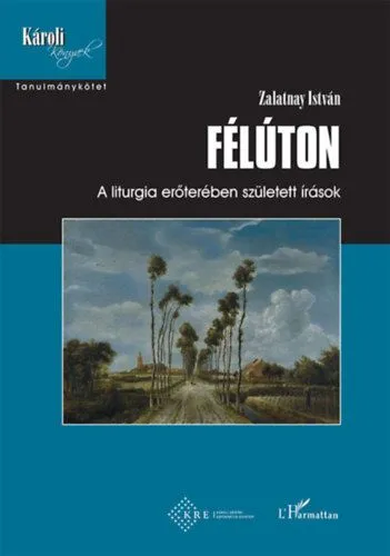 Félúton - A liturgia erőterében született írások Végkiárusítás