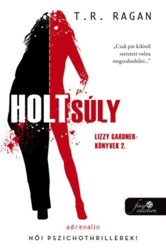 Kedvezményes ár Holtsúly - Lizzy Gardner-könyvek 2.