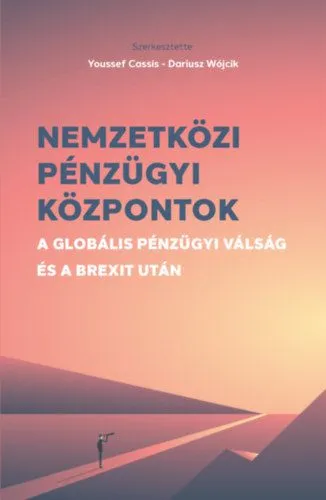 Nemzetközi pénzügyi központok - A globális pénzügyi válság és a Brexit után Kiárusítás