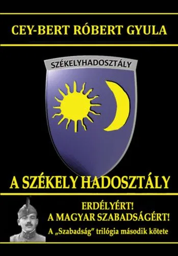 Szezonális akció A Székely Hadosztály - Erdélyért! A magyar szabadságért!
