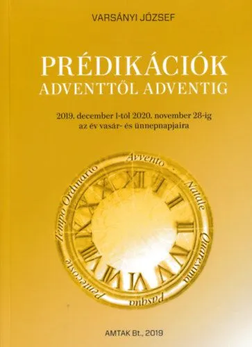 Gyors kiszállítás Prédikációk Adventtől Adventig