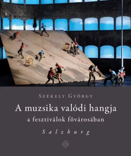 Bestseller A muzsika valódi hangja a fesztiválok fővárosában - Salzburg