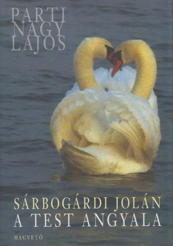 Prémium Sárbogárdi Jolán: A test angyala