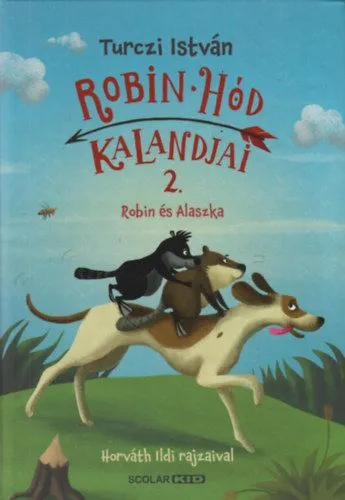 Robin Hód kalandjai 2. - Robin és Alaszka Olcsóbb