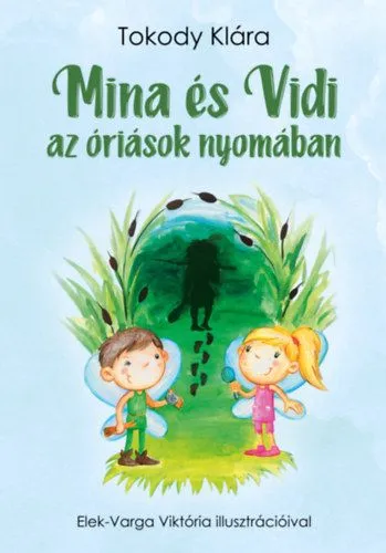 Mina és Vidi az óriások nyomában Biztonságos fizetés