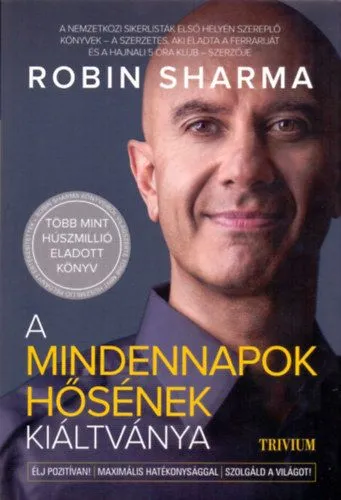A mindennapok hősének kiáltványa Csak ma