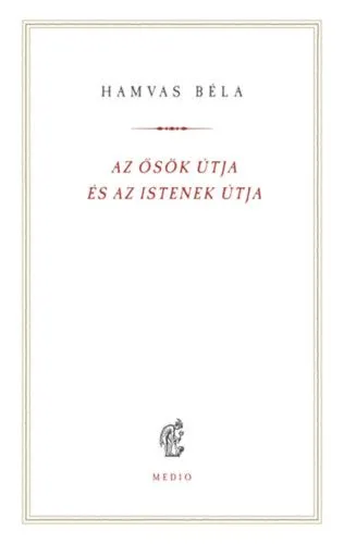 Vedd meg online Az ősök útja és az istenek útja