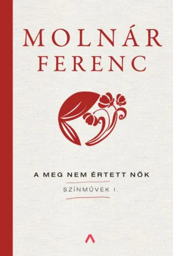 Biztonságos fizetés A meg nem értett nők - Színművek I.