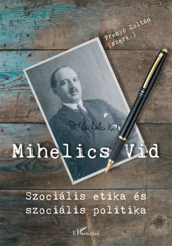 Vedd meg most Mihelics Vid - Szociális etika és szociális politika