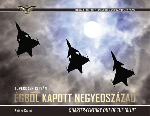 Égből kapott negyedszázad - Quarter-Century Out of the 'Blue' Korlátozott ajánlat