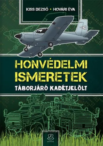 Expressz szállítás Honvédelmi Ismeretek - Táborjáró kadétjelölt