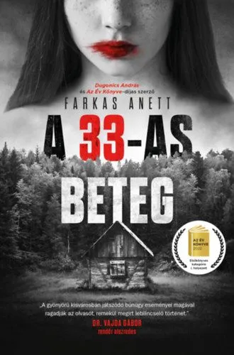 Azonnali szállítás A 33-as beteg