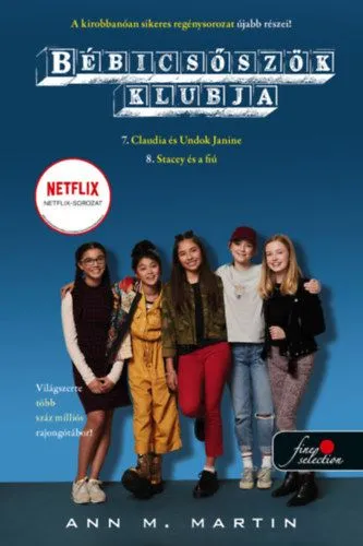 Bébicsőszök Klubja 7-8. - Claudia és Undok Janine - Stacey és a fiú Prémium