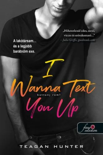 Rendeld meg most I Wanna Text You Up - Kattanj rám! - Légy merész 2.