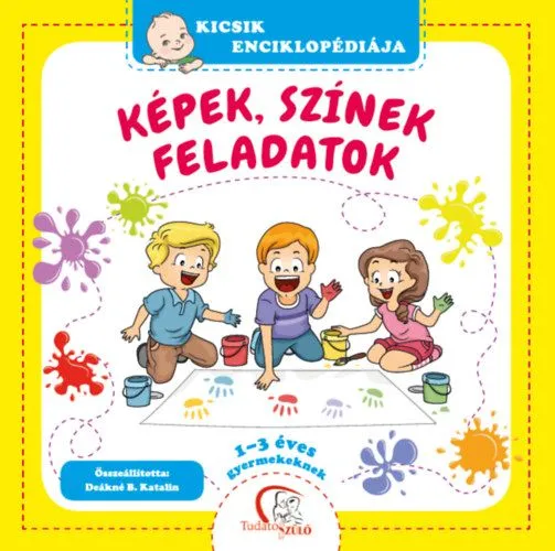 Képek, színek, feladatok - 1-3 éves gyermekeknek Rendeld meg most