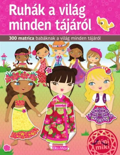 Különleges ajánlat Ruhák a világ minden tájáról - 300 matrica babáknak a világ minden tájáról