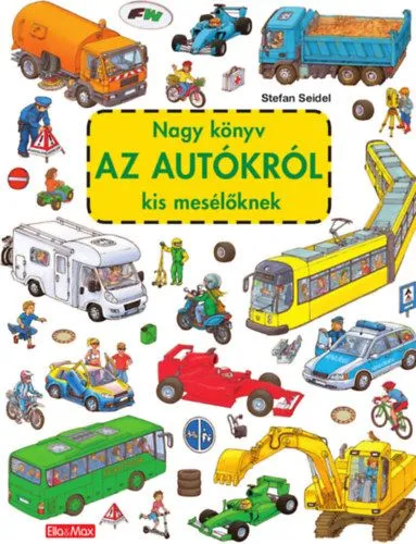 Nagy könyv az autókról kis mesélőknek Szuper ajánlat
