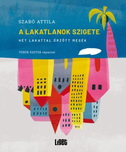 Exkluzív ajánlat A Lakatlanok szigete - Hét lakattal őrzött mesék