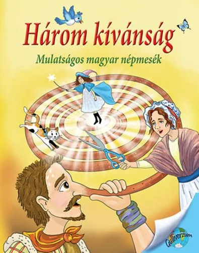 Expressz kézbesítés Három kívánság - Mulatságos magyar népmesék