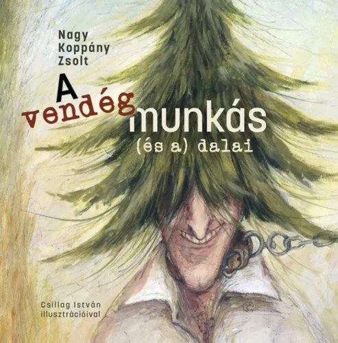 A vendégmunkás (és a) dalai Olcsó