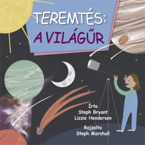 Legkelendőbb Teremtés: a világűr