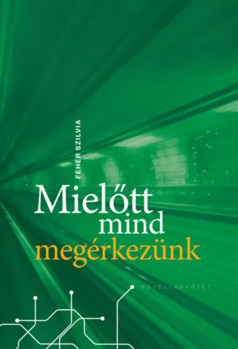 Mielőtt mind megérkezünk Prémium