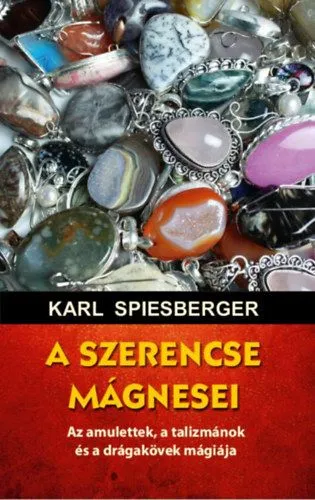 A szerencse mágnesei - Az amulettek, a talizmánok és a drágakövek mágiája Nézd meg most
