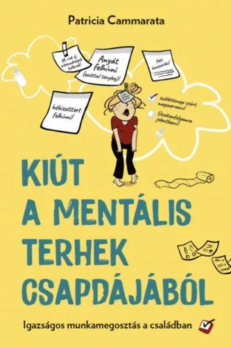 Azonnali szállítás Kiút a mentális terhek csapdájából - Igazságos munkamegosztás a családban