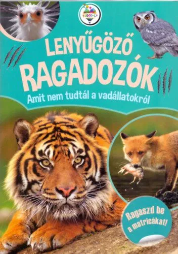 Kedvezményes ár Lenyűgöző ragadozók - Amit nem tudtál a vadállatokról