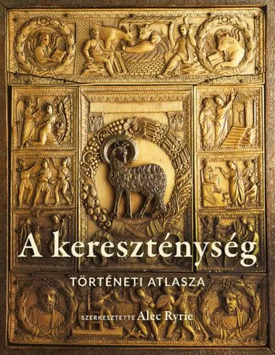 Utolsó esély A kereszténység történeti atlasza
