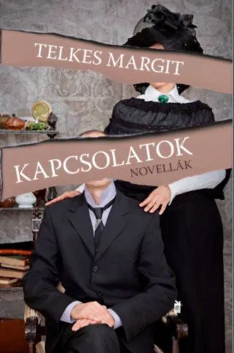 Azonnal elérhető Kapcsolatok - Novellák