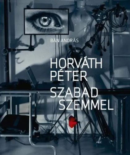 Vedd meg most Horváth Péter - Szabad szemmel