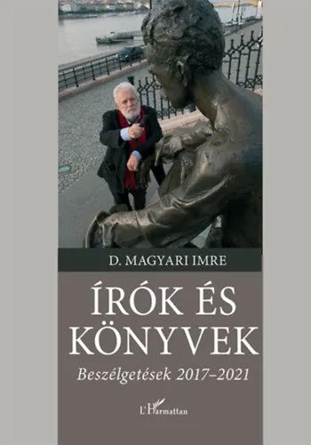 Biztonságos vásárlás Írók és könyvek - Beszélgetések 2017-2021
