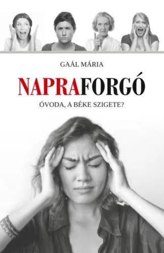Rendeld meg most Napraforgó - Óvoda, a béke szigete?