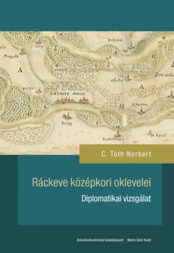 Ráckeve középkori oklevelei - Diplomatikai vizsgálat Akció