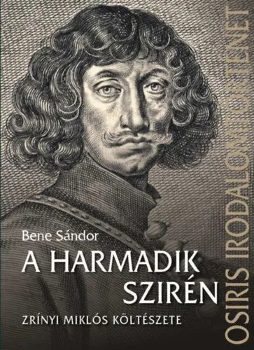 A harmadik szirén - Zrínyi Miklós költészete Akció