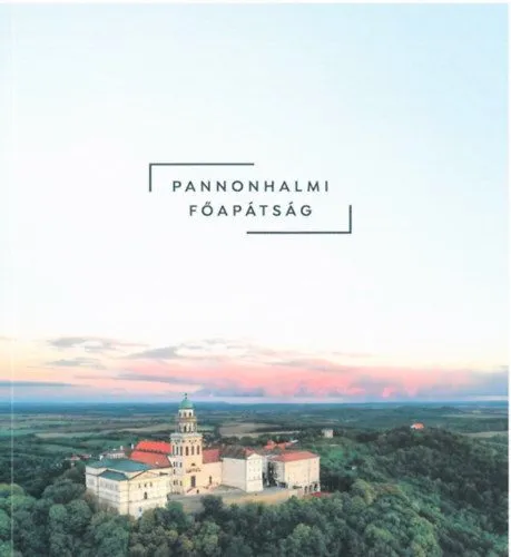 Pannonhalmi Főapátság - útikönyv Szezonális akció