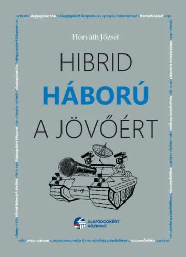 Azonnal elérhető Hibrid háború a jövőért