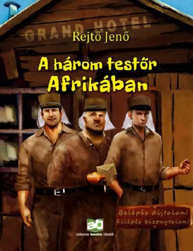 Legkelendőbb A három testőr Afrikában