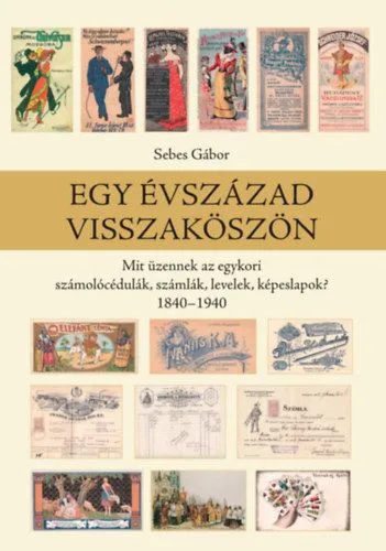 Egy évszázad visszaköszön - Mit üzennek az egykori számolócédulák, számlák, levelek, képeslapok? Gyors szállítás