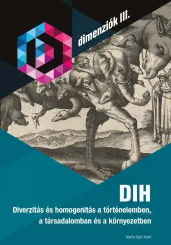DIH - Diverzitás és homogenitás a történelemben, a társadalomban és a környezetben Utolsó esély