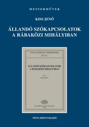 Vedd meg most Állandó szókapcsolatok a rábaközi Mihályiban