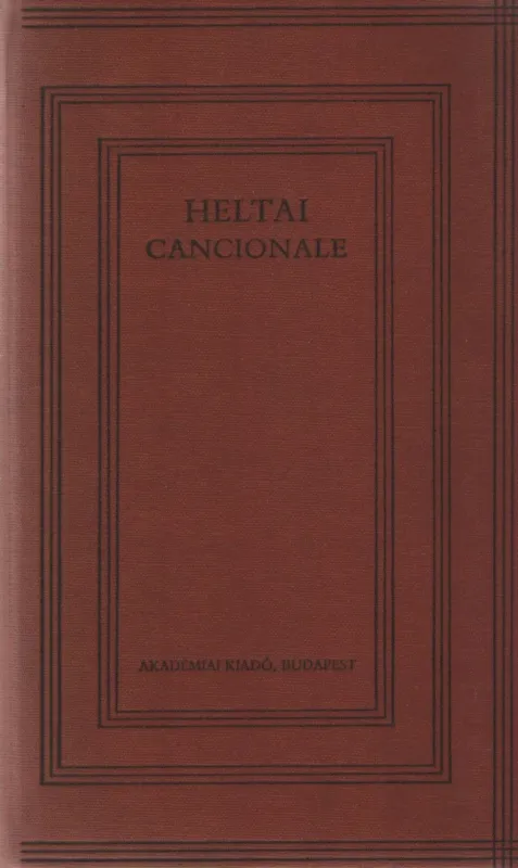 Árengedmény Cancionale azaz históriás énekeskönyv (reprint)