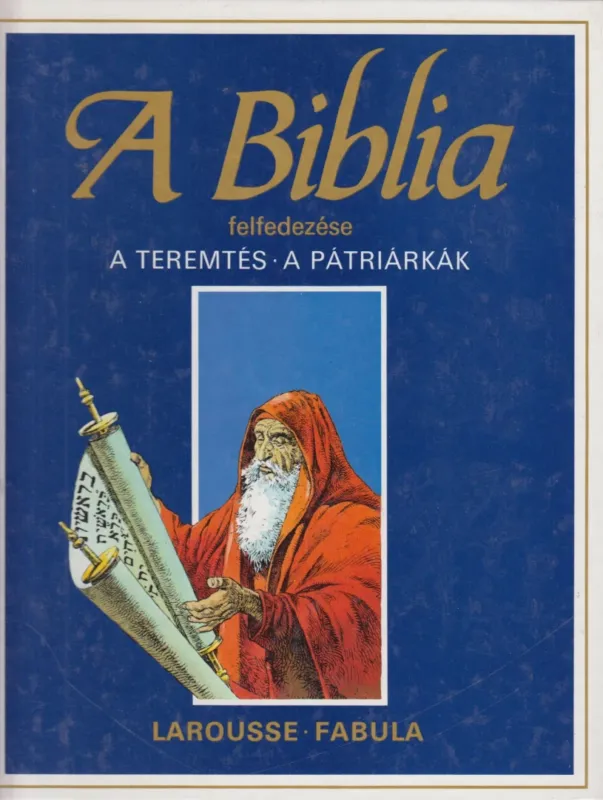 A Biblia felfedezése 1. - A teremtés / A pátriárkák Népszerű