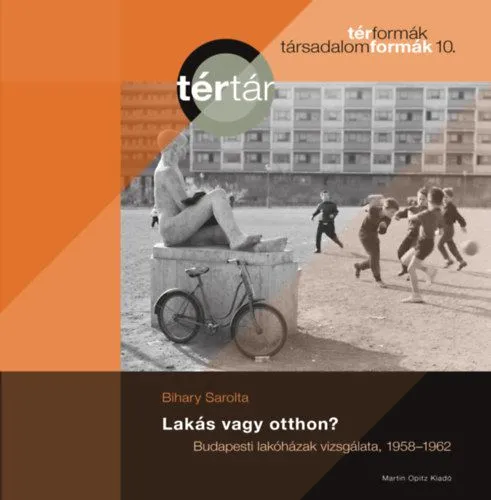 Lakás vagy otthon? - Budapesti lakóházak vizsgálata, 1958-1962 Szuper akció