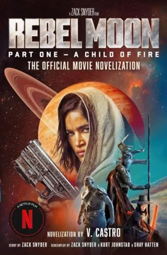 Rebel Moon Part One - A Child Of Fire Olcsóbb