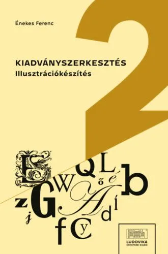 Kiadványszerkesztés 2. - Illusztrációkészítés Kihagyhatatlan ajánlat