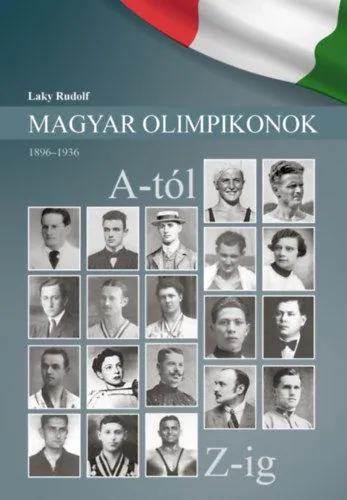Legnépszerűbb Magyar Olimpikonok - 1896-1936