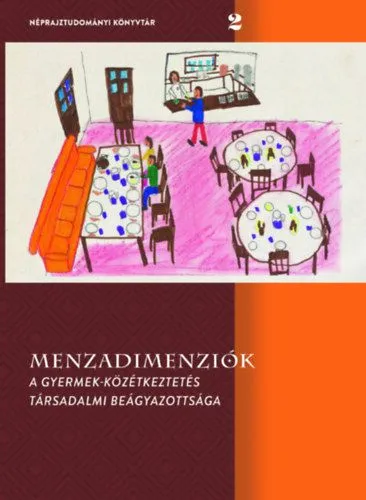 Menzadimenziók - A gyermek-közétkeztetés társadalmi beágyazottsága Biztonságos vásárlás